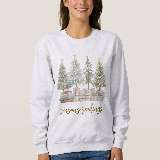 Season’s Readings Christmas Book Lover Sweatshirt (Front)