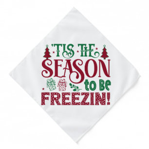  Season to be Freezing Funny Winter Snowman Bandana