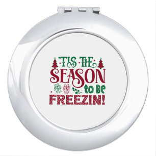 Season to be Freezing Funny Winter Snowman Compact Mirror
