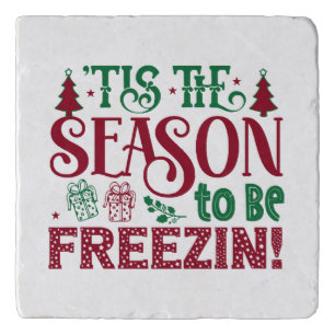 Season to be Freezing Funny Winter Snowman Trivet