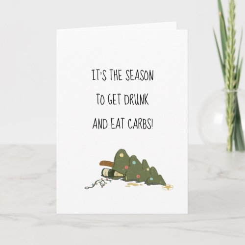 season to get drunk funny merry Christmas Card