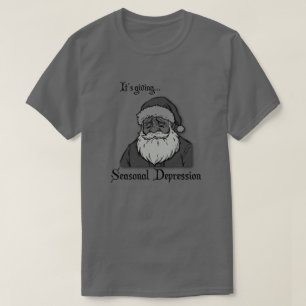 Seasonal Depression Ironic Christmas T-Shirt