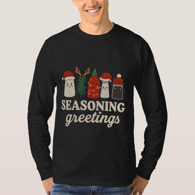 Seasoning Greetings Punny Cooking Holiday Graphic T-Shirt (Front)
