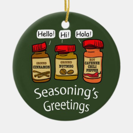 Seasoning's Greetings Funny Holiday Pun Ceramic Ornament