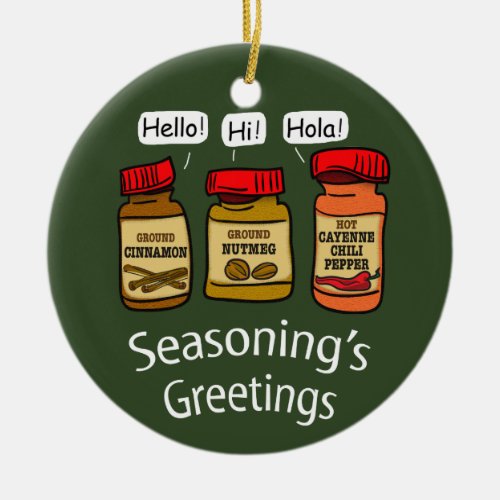 Seasonings Greetings Funny Holiday Pun Ceramic Ornament