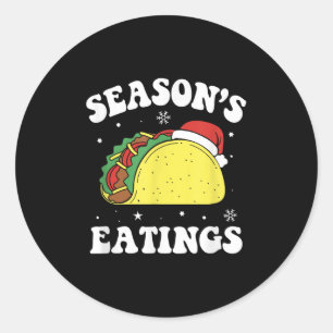 Season's Eatings Funny Christmas Taco Lover Classic Round Sticker