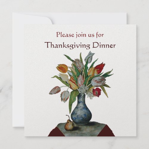 SEASONS FRUITS TULIPS Thanksgiving Dinner ice Invitation