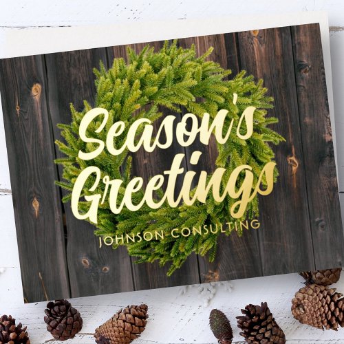 Seasons Greetings Country Rustic Pine Wreath Wood Foil Holiday Card