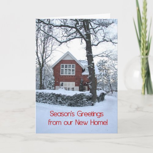 Seasons Greetings from New Home _ new address Holiday Card