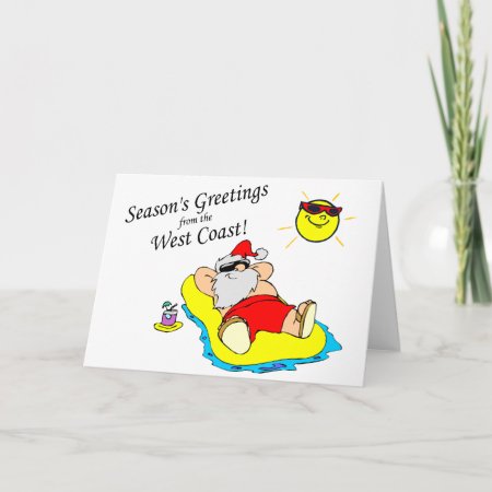 Seasons Greetings From The West Coast Santa Holiday Card