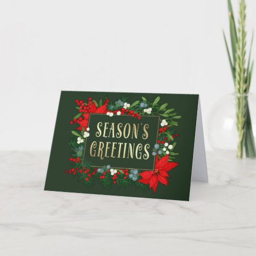 Seasons Greetings Holly Mistletoe Poinsettia Holiday Card
