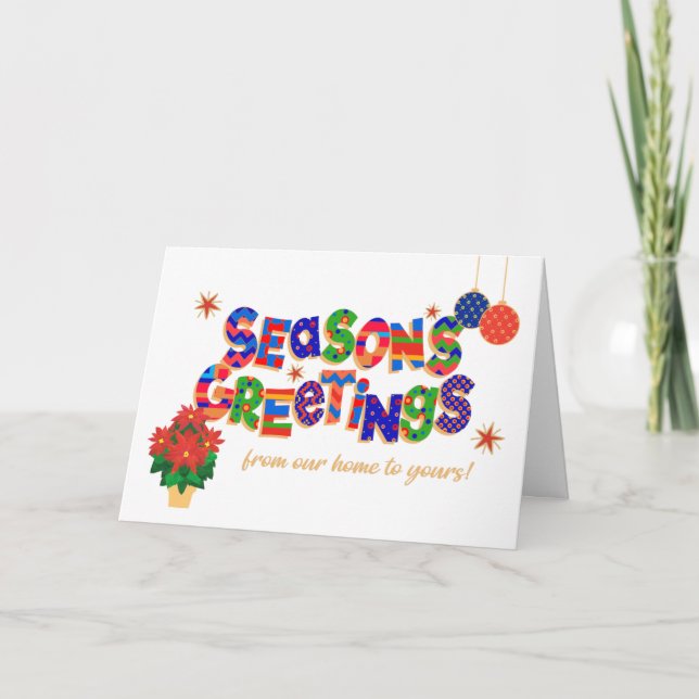 Season's Greetings Our Home to Yours Holiday Card (Front)