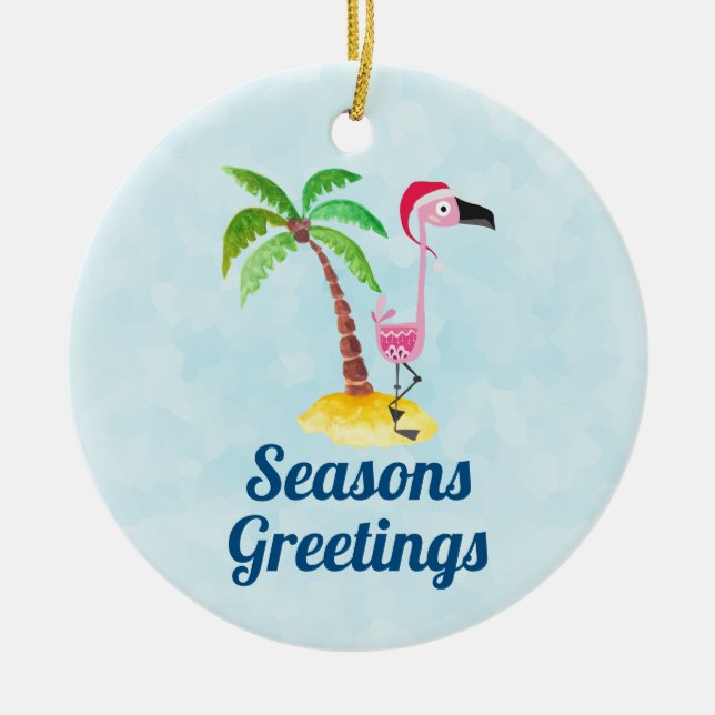 Seasons Greetings Pink Flamingo in Santa Hat Ceramic Ornament (Front)