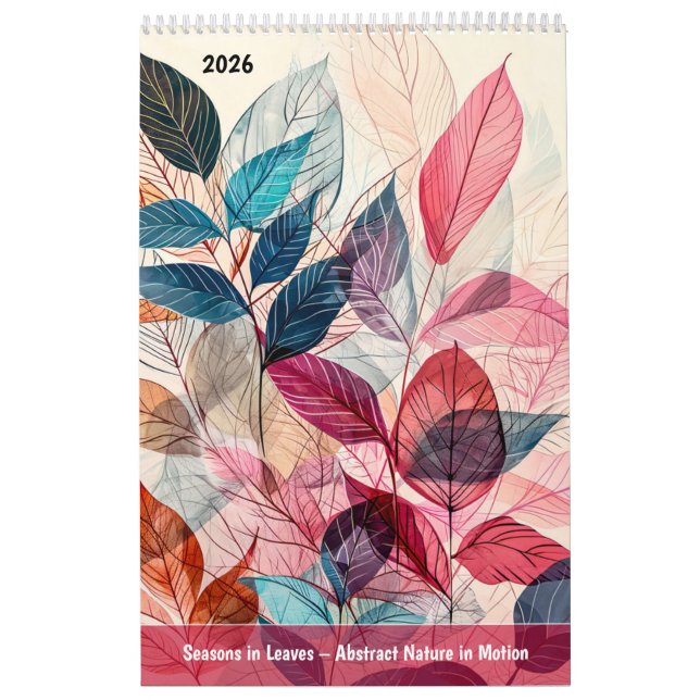 Seasons in Leaves – Abstract Nature in Motion Calendar (Cover)