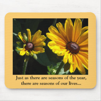 Seasons of Our Lives....Black Eyed Susans Mouse Pad