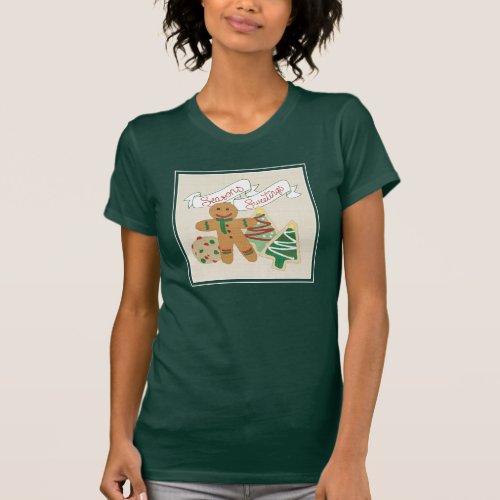 Seasons Sweetings  Gingerbread Cookies T_Shirt