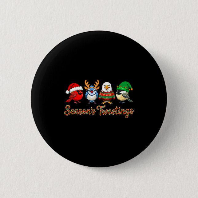 Season's Tweetings Funny Christmas Birdwatcher Squ Button (Front)