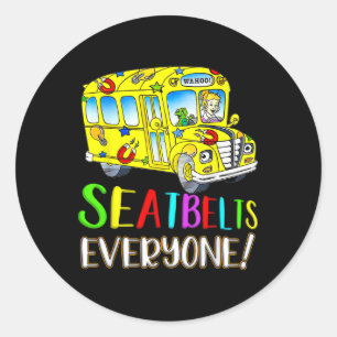 Seatbelts Everyone Fun Magic School Bus Driver Job Classic Round Sticker