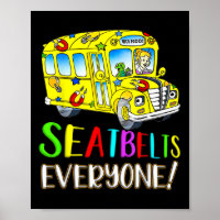 Seatbelts Everyone Fun Magic School Bus Driver Job