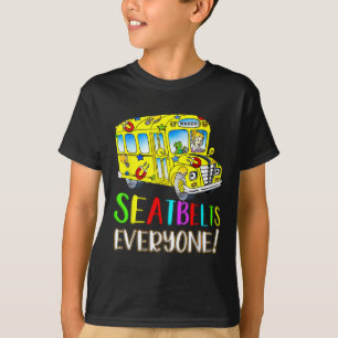 Seatbelts Everyone Fun Magic School Bus Driver Job T-Shirt