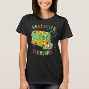 Seatbelts Everyone  Magic School Bus Driver Job Pr T-Shirt