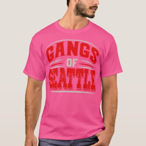Seattle Gangs of Seattle Us City Lover T_Shirt