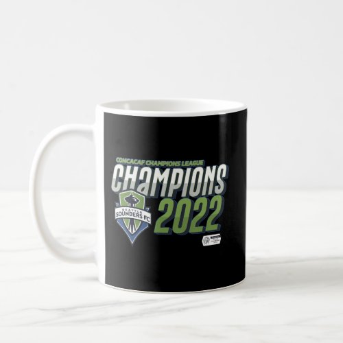 Seattle Sounders _ Champions 2022 Concacaf Champio Coffee Mug