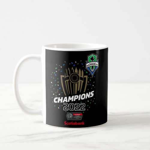 Seattle Sounders _ Champions 2022 Concacaf Champio Coffee Mug