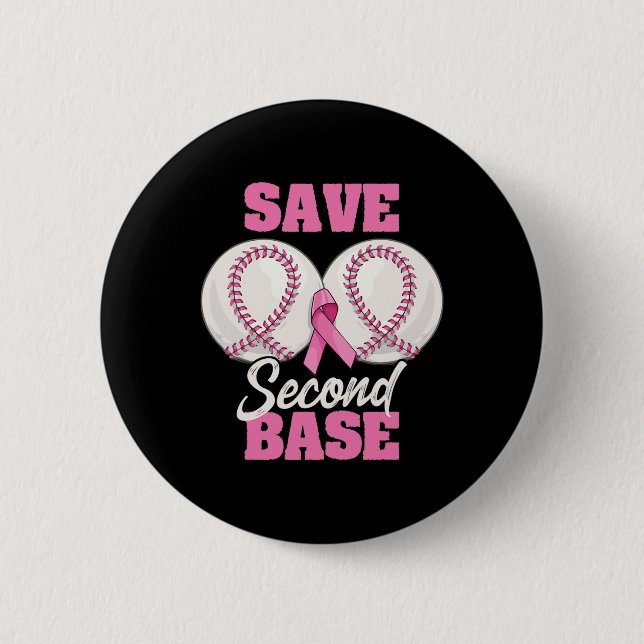 Second 2nd Base Fun Baseball Breast Cancer Awarene Button (Front)