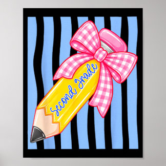 Second 2nd Grade Teacher Coquette Pencil Back To Poster