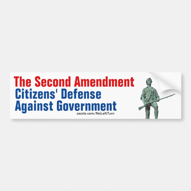 Second Amendment Defense Against Government Bumper Sticker (Front)
