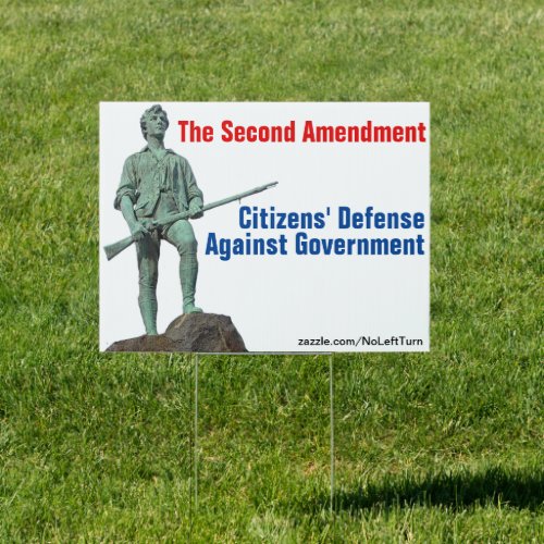 Second Amendment Defense Against Government Sign
