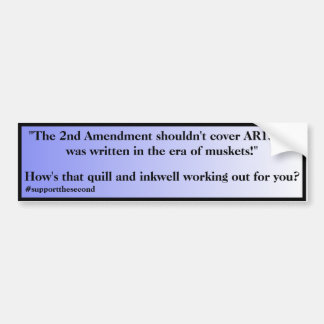 Second Amendment Doesnt Cover AR15s Blue Fade Bumper Sticker