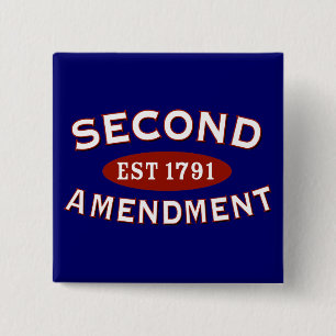Second Amendment Est. 1791 Button