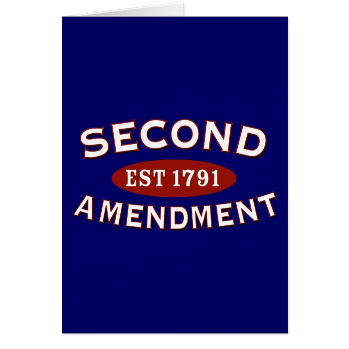 Second Amendment Est. 1791 Greeting Cards