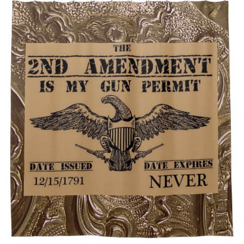 SECOND AMENDMENT GUN PERMIT SHOWER CURTAIN
