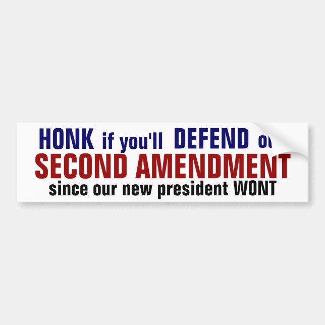 SECOND AMENDMENT, honk if you'll defend it! Bumper Sticker (Front)