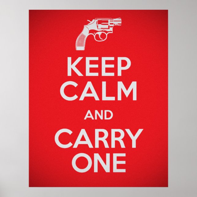 Second Amendment Keep Calm and Carry One Poster (Front)
