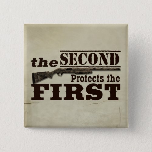 Second Amendment Protects First Amendment Button