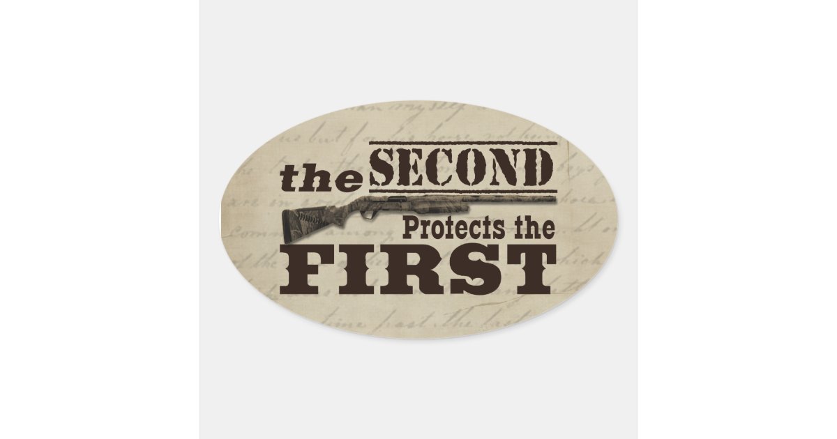 Second Amendment Protects First Amendment Oval Sticker | Zazzle