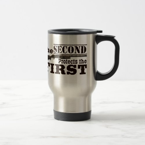 Second Amendment Protects First Amendment Travel Mug