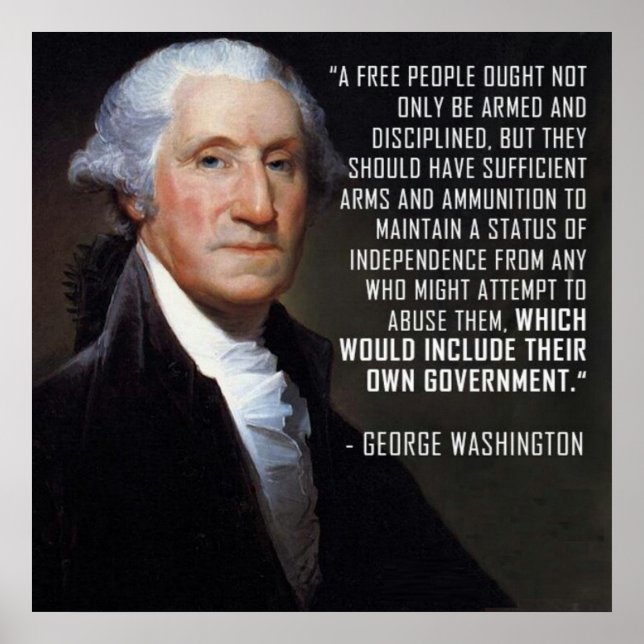 Second Amendment Quote - George Washington Poster (Front)