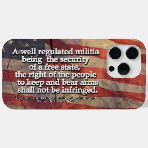 Second Amendment Typography Rustic US Flag iPhone 15 Pro Max Case