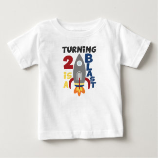 Second Birthday Rocket Shirt, Turning 2 Is A Blast Baby T-Shirt