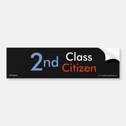 Second Class Citizen Bumper Sticker