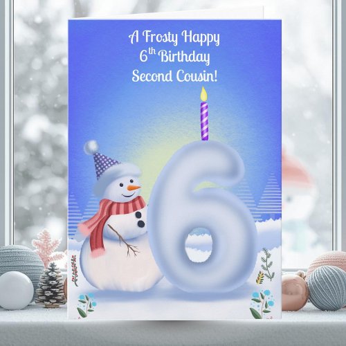 Second Cousin 6th Birthday Snowman Snowy 
