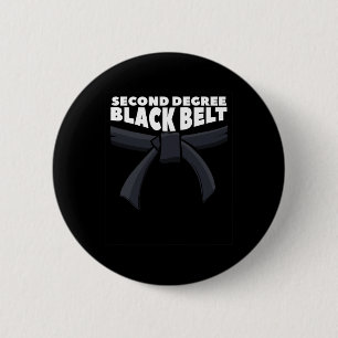 Second Degree Black Belt Martial Arts Karate 1 Button