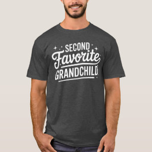 Second Favorite Grandchild 2nd Favorite Grandchild T-Shirt
