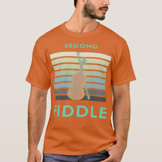 Second fiddle violin 2 T-Shirt