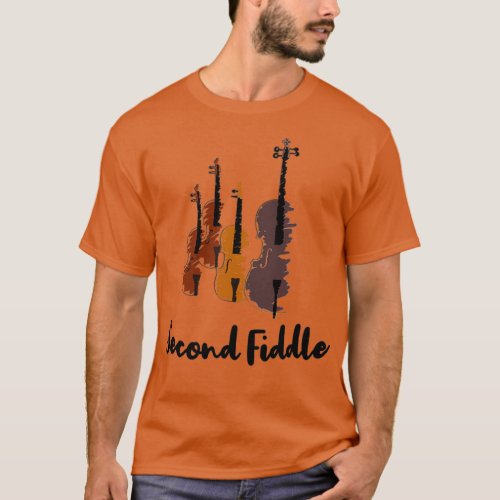 Second Fiddle Violinist Musical Classic TShirt